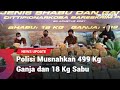 Polisi Musnahkan 499 Kg Ganja dan 18 Kg Sabu di RSPAD Gatot Subroto