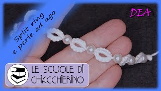 S.C.74°Tut.a. - Split Ring e Perle ad Ago. Lavorazione simile allo SSSR (Single Shuttle Split Ring)