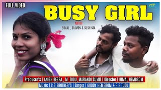 BUSY GIRL//new Santhali full video 2021//GUDDY HEMBROM & R.R .TUDU// SAIMON,BIMAL,ANIL & SUSHINTA//