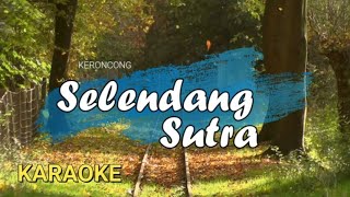 Selendang Sutra - Cipt. Ismail Marzuki | Karaoke Keroncong Lirik Lagu | Lasifa Musik