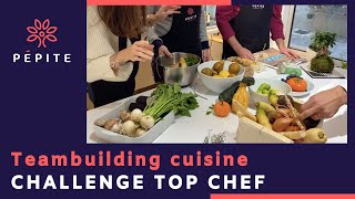 Atelier teambuilding Top Chef - Pépite Paris