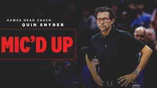 Mic'd Up: Quin Snyder runs Atlanta Hawks practice