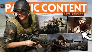 ALL CONFIRMED Pacific Content 🌊 Battlefield 5 Chapter 5 (3 New Maps 14 Weapons 12 Vehicles & MORE!)