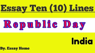 Republic day in India English essay ten lines #Republicday By Essay Home 2021