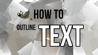 How to Outline Text in Gimp