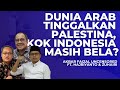 DUNIA ARAB TINGGALKAN PALESTINA, KOK INDONESIA MASIH BELA? | AF UNCENSORED FT. HAJRIYANTO & ZUHAIRI