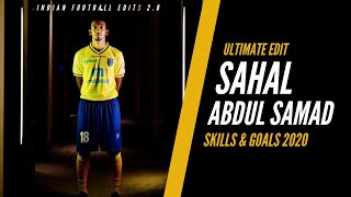 Sahal Abdul Samad II Skills & Goals II Ultimate Edit 2020