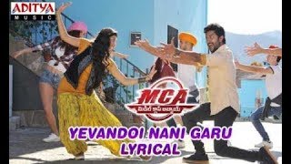Yevandoi Nani garu lyrical | MCA Movie songs