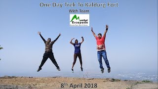 One Day Trek to Kaldurg Fort - 8th April 2018