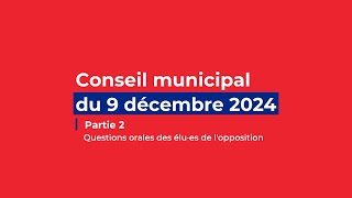 CONSEIL MUNICIPAL - [9 décembre 2024] - PARTIE 2