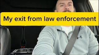 Why I’m Walking Away From Law Enforcement