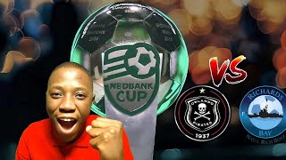 NEDBANK CUP DRAW! ORLANDO PIRATES TO DEFEND IT?  WE FACE RICHARDS BAY