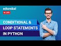 Conditional & Loop Statements in Python | Python Training | Edureka | Python Live - 1