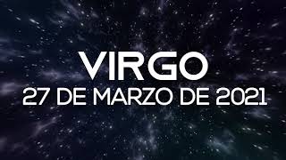 Horoscopo De Hoy Virgo - Sábado - 27 de Marzo de 2021