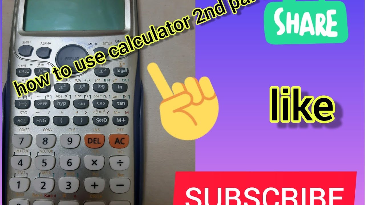 How To Use Calculator Part 2 Youtube
