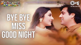 Bye Bye Miss Good Night - Video Song | Saajan Chale Sasural | Govinda & Tabu