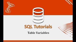 SQL Tutorials - 12.Table Variables in SQL