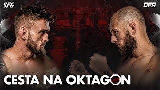 Cesta na OKTAGON: Ryšavý vs. Fodor | SFG vs. OFA! | OKTAGON PRIME 5