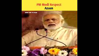 PM Modi Azaan Respect | #shorts #trending #viral #islam #shortvideo