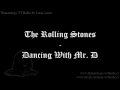 The Rolling Stones - Dancin With Mr. D