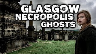 Glasgow Necropolis at Night | Gorbals Vampire \u0026 Ghosts