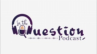 In The Question Podcast | Episode 9 - How do Modern Dating Trends Conflict With Christian Values?