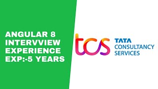 TCS Angular 8 interview experience | Frontend developer interview experience |Angular Interview