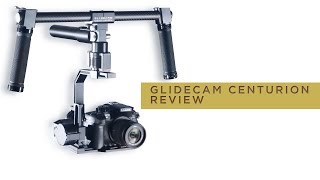 Glidecam Centurion - Footage and Review!