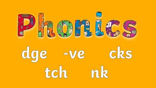 Phonics | dge/ve/cks/tch