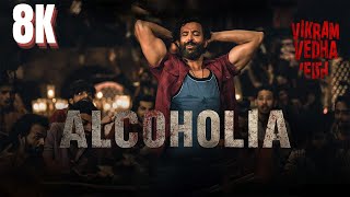 Alcoholia | Vikram Vedha | Hrithik Roshan | Saif Ali Khan Hindi Song [ 4K / 8K  ] Ultra HD