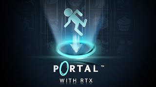 Portal with RTX Reveal Trailer