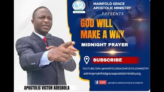 GOD WILL MAKE A WAY -  MIDNIGHT PRAYER|| APOSTLE VICTOR ADEGBOLA