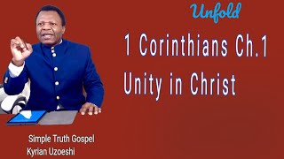 1 Corinthians Ch. 1 Unity in Christ with Kyrian Uzoeshi