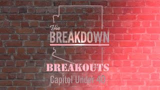 2021 Arizona Capitol Times Breakdown Breakouts!