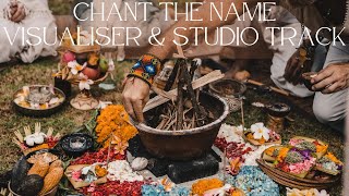 Chant the Name - Visualiser \u0026 Studio Release