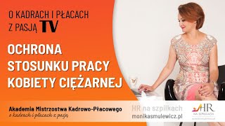 Ochrona stosunku pracy kobiety ciężarnej