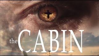 The Cabin (2019) | Full Movie | A JC Films Original