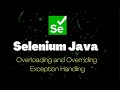 Difference Between Overloading And Overriding in Java Selenium | Exception Handling Tutorial