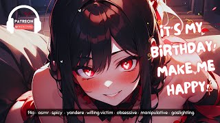 Needy Yandere Brat Demands Your Love on Her Birthday [ASMR] [F4A] [SPICY] [POSSESSIVE]