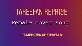 Tareefan Reprise (Female Cover)