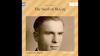 The Seed of McCoy – Jack London (Full Classic Audiobook)