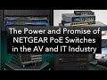 Transforming Connectivity: The Power and Promise of @Netgear  PoE Switches