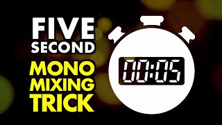 5 SECOND MONO MIXING TRICK - Audio Plugin Deals