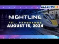 Nightline, 15 August 2024