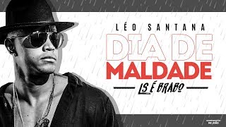 LÉO SANTANA | DIA DE MALDADE (LYRIC VÍDEO)