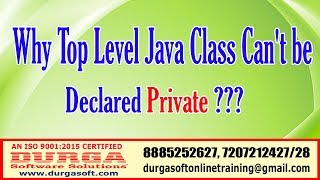 Java Tutorials | Why Top Level Java Class Can't be Declared Private? By DURGA Sir