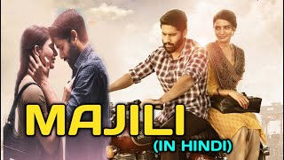 Majili New blockbuster South Hindi Dubbed Movies|Release date confirm|Naga Chaitanya, Samantha|