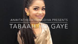 TABAAH HO GAYE - KALANK | Madhuri Dixit Varun & Alia | anwitathedancingdiva | dance