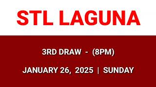 STL LAGUNA 3rd draw result today 8PM draw evening result Philippines January 26, 2025 Sunday