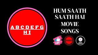 A B C D E F G H I | Hum Saath-Saath Hain Movie Songs | 1999s YGKiNG